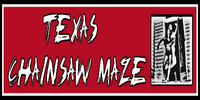 Texas Chainsaw Maze